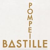 Pompeii von Bastille 
								bei Amazon kaufen