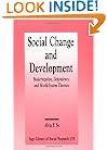 Social Change and Development: Modernization, Dependency and World-System Theories (SAGE Library of Social Research)