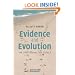Evidence and Evolution: The Logic Behind the Science