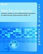 Web Service Security: Scenarios, Patterns, and Implementation Guidance for Web Services Enhancements (WSE) 3.0 (Patterns & Practices)