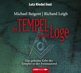 Produkt-Bild: Der Tempel und die Loge: Das geheime Erbe der Templer in der Freimaurerei. Bastei Luebbe Stars