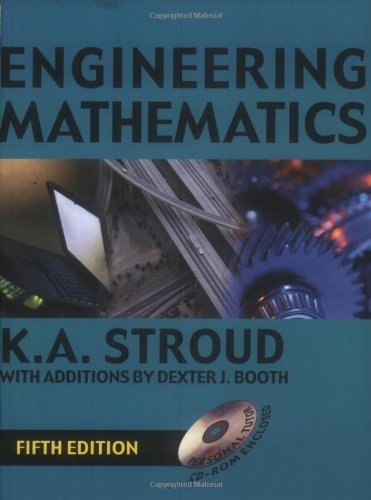By K.A. Stroud - Engineering Mathematics: 5th (fifth) Edition