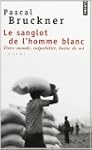 Sanglot de l'homme blanc (Le)