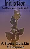 Initiation (Rose Quickie)