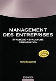 Management des entreprises : Strat�gie, structure, organisation