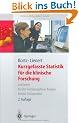 Kurzgefasste Statistik f�r die klinische Forschung: Leitfaden f�r die verteilungsfreie Analyse kleiner Stichproben (Springer-Lehrbuch)
