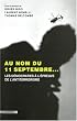 Au nom du 11 septembre... : Les d�mocratie � l'�preuve du terrorisme
