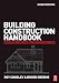Building Construction Handbook