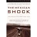 The Mexican Shock: Its Meaning for the United States