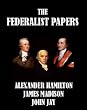 The Federalist Papers
