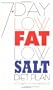 7 Day Low Fat Low Salt Diet Plan: To Change Your Eating Habits for Life