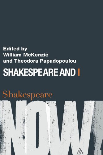 Shakespeare and I (Shakespeare Now!)