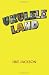 Ukulele Land