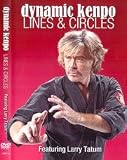 Dynamic Kenpo- Lines and Circles with Larry Tatum