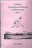 A history of Dumfries and Galloway in 100 documents