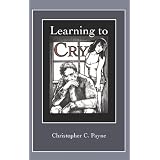 Learning to Cry