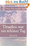 Drau�en war ein sch�ner Tag