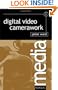 Digital Video Camerawork (Media Manuals)