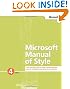 Microsoft Manual of Style : Your Everyday Guide to Usage, Terminology, and Style for Professional Technical Communications