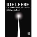 Die Leere: Ein Tagebuch aus der Zukunft