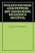 Books : ITALIAN SAUSAGE AND PEPPERS (MY HOMEMADE DELICIOUS RECIPES)