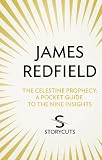 The Celestine Prophecy: A Pocket Guide To The Nine Insights (Storycuts)