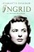 Ingrid &mdash; A Personal Biography