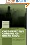 Cost-Effective Control of Urban Smog: The Significance of the Chicago Cap-and-Trade Approach (Routledge Explorations in Environmental Economics)