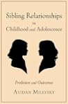 Sibling Relationships in Childhood an...