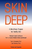 Skin Deep: A Mind/Body Approach to Healthy Skin