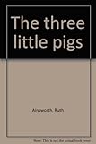 The three little pigs