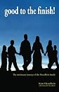 Good to the Finish!: The Missionary Journey of the Hesselbein Family