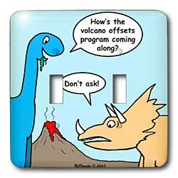 Rich Diesslins Funny General - Editorial Cartoons - Dinosaur Failed Volcano Offsets... by 3D Rose