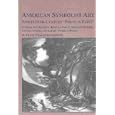 American Symbolist Art: Nineteenth-Century Poets in Paint Washington Allston, John LA Farge, William Rimmer, George... by Diane Johnson