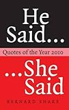 He said -- she said : quotes of the year 2010