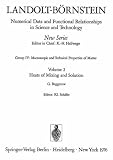 Heats of Mixing and Solution / Mischungs- und Lösungswärmen
