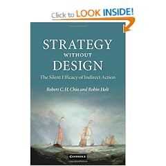 Strategy without Design: The Silent Efficacy of Indirect Action