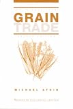 The International Grain Trade (The International Trade Series)  (The International Trade Series)