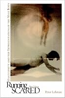Running Scared: Masculinity and the Representation of the Male Body (Contemporary Approaches to Film and Television) (Contemporary Approaches to Film and ... Approaches to Film and Television Series)