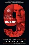 Produkt-Bild: (Client 9: The Rise and Fall of Eliot Spitzer) By Elkind, Peter (Author) paperback Published on (10 , 2010)