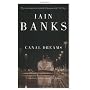 Canal Dreams by Iain Banks