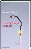 Der ersch�pfte Mensch