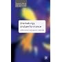 Dramaturgy and Performance (Theatre and Performance Practices)