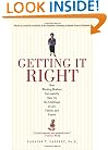 Getting It Right: How Working Mothers Successfully Take Up the Challenge of Life, Family, and Career