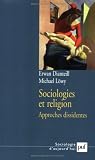 Sociologies et religion : Tome 2, Approches dissidentes