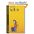 SZ Junge Bibliothek Jugendliteraturpreis, Bd. 11: So B. It
