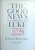 The good news according to Luke