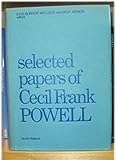 Selected papers of Cecil Frank Powell