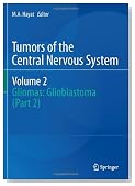 Tumors of the Central Nervous System, Volume 2: Gliomas: Glioblastoma (Part 2)