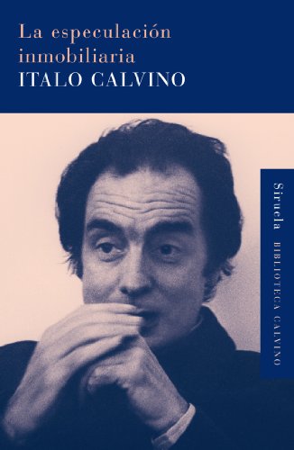 La especulación inmobiliaria (Biblioteca Calvino) (Spanish Edition)